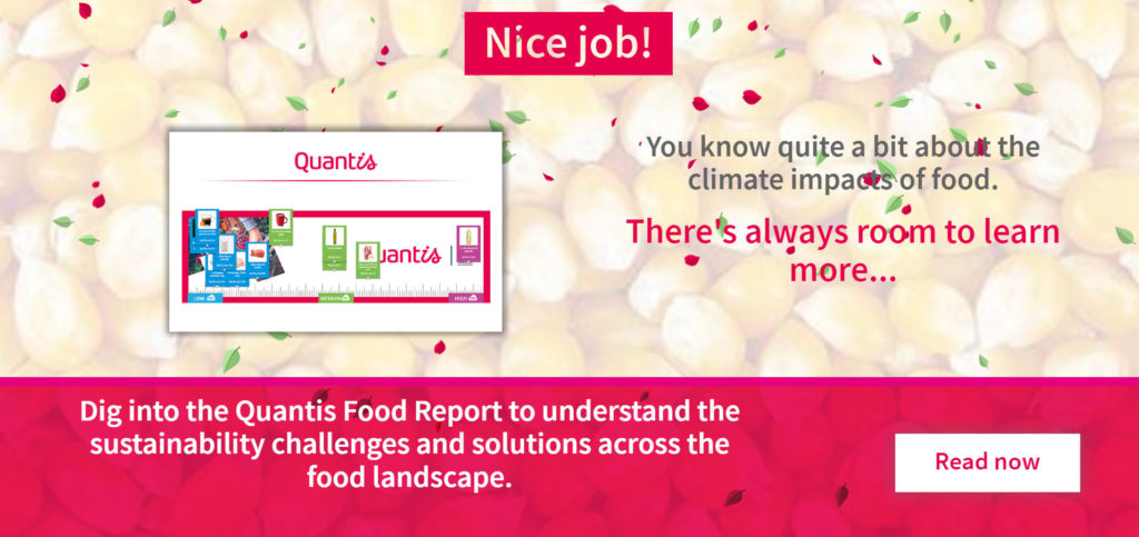 "Quantis Food Scaler" is a serious game to learn more about the climate impact of food.